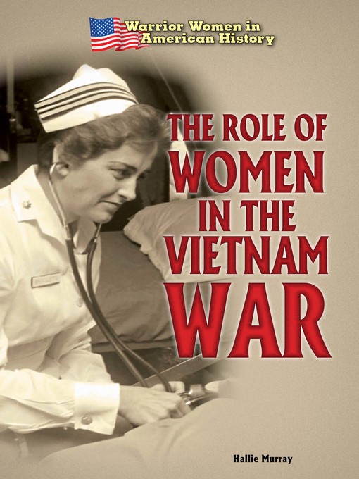 Title details for The Role of Women in the Vietnam War by Hallie Murray - Available